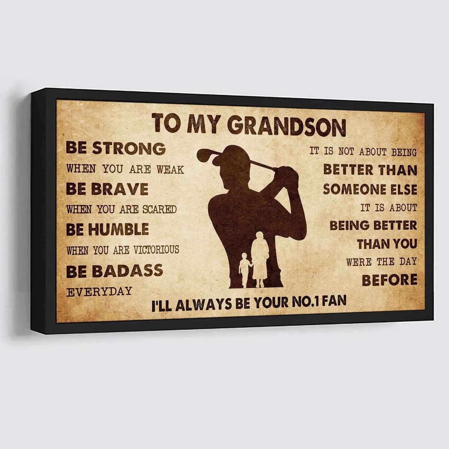 Personalized Sport Baseball Poster Canvas I'll Be Your No 1 Fan Grandma To Grandson - Be Strong When You Are Weak Be Badass Everyday