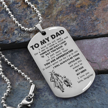 Personalized Family One Side Dog Tag To My Dad I Know It's Not Easy - I Will Always Be Your Little Girl Gift From Daughter To Dad Father's Day Gift