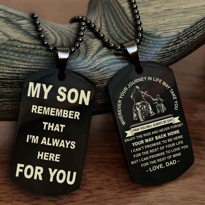 Knight Templar Double Sided Dog Tag My Son Remember That I'm Always Here For You - Enjoy The Ride And Never Forget Your Way Back Home