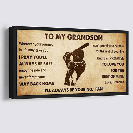 Personalized Sport Baseball Poster Canvas I'll Be Your No 1 Fan Grandma To Grandson - Never Forget Your Way Back Home