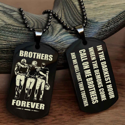 Samurai Engraved Double Sided Dog Tag Call On Me Brother NAG Brothers Forever We Will Fight Them Together
