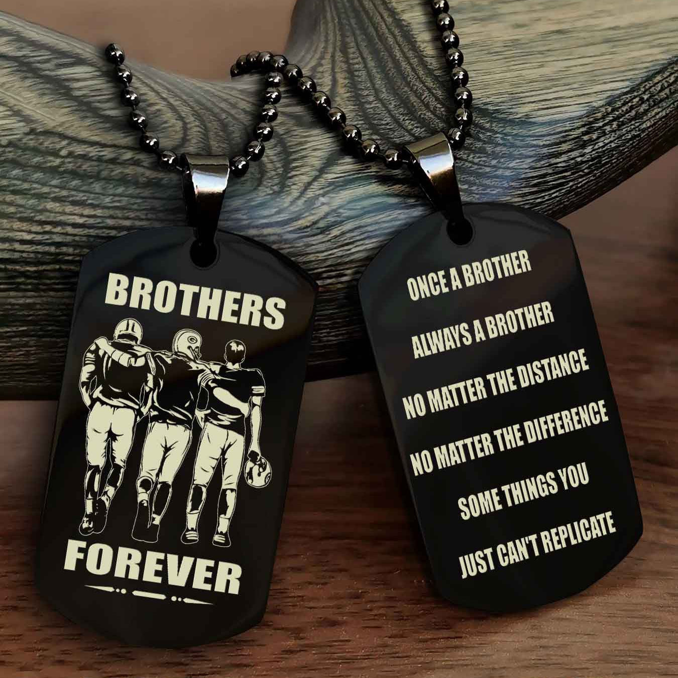 DRB Customizable engraved dog tag double sided gift from brother - Brother Forever Once A Brother Always A Brother