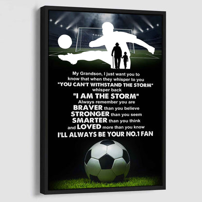 American Football Poster Canvas Granpa To Grandson - Whisper Back I Am The Storm I Will Always Your No 1 Fan