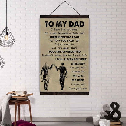 DRB Poster Canvas To My Dad I Know It's Not Easy To Raise A Child I Will Always Be Your Little Boy