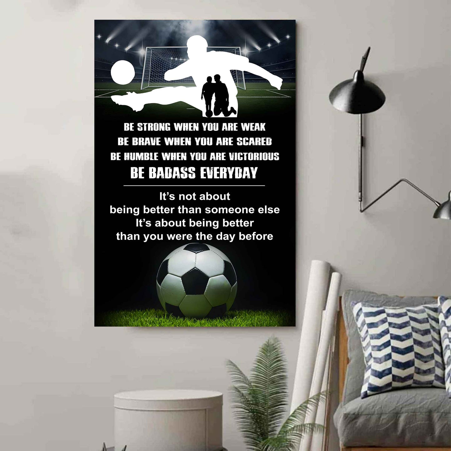 Poster Canvas To My Son Be strong When You Weak Be Brave When You Scared Be Badass Everyday Gift From Dad