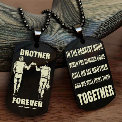 DRB Personalized Double Sided Dog Tag For My Brother - Call On Me Brother And We Will Fight Them Together Gift For Your Friend