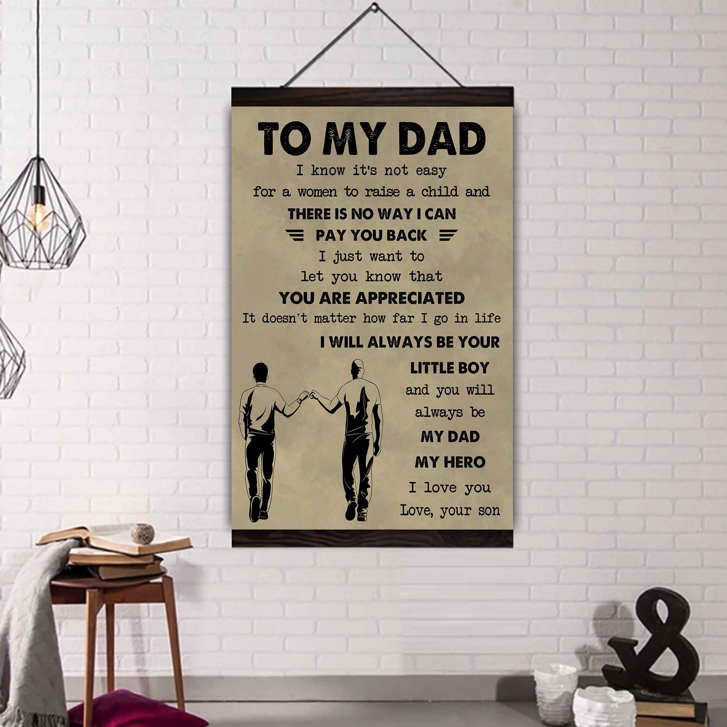 Family Poster Canvas To My Dad I Know It's Not Easy To Raise A Child I Will Always Be Your Little Boy