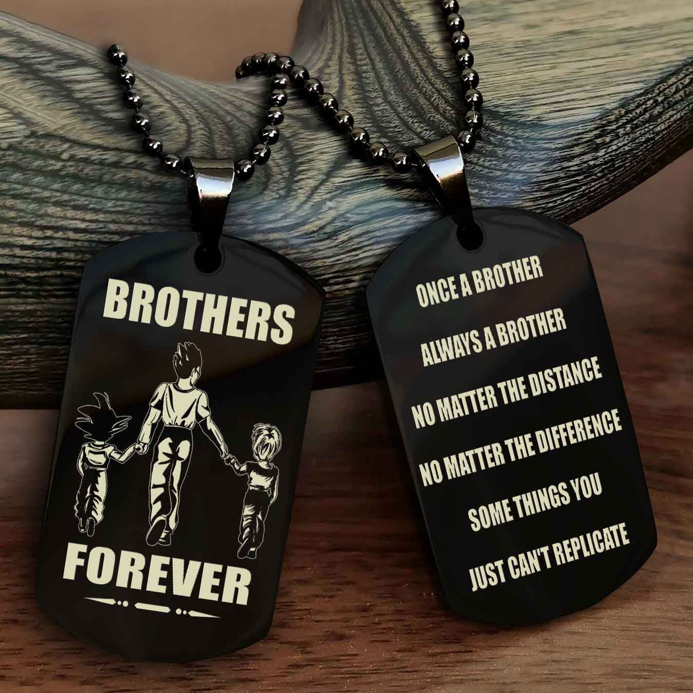OP Customizable engraved dog tag double sided gift from brother - Brother Forever Once A Brother Always A Brother