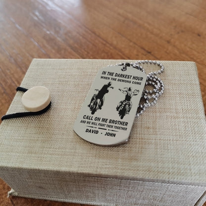 Personalized One Sided Dog Tag Call On Me Brother And We Will Fight Them Together Gift For Your Brother Your Cousins