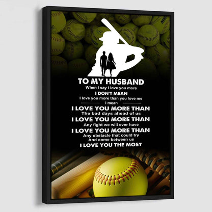 Sport Poster Canvas To My Husband When I Say I Love You More - I Love You The Most I Love You Gift For Your Husband