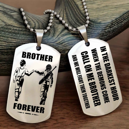 Biker Engraved Double Sided Dog Tag Call On Me Brother NAG Brothers Forever We Will Fight Them Together