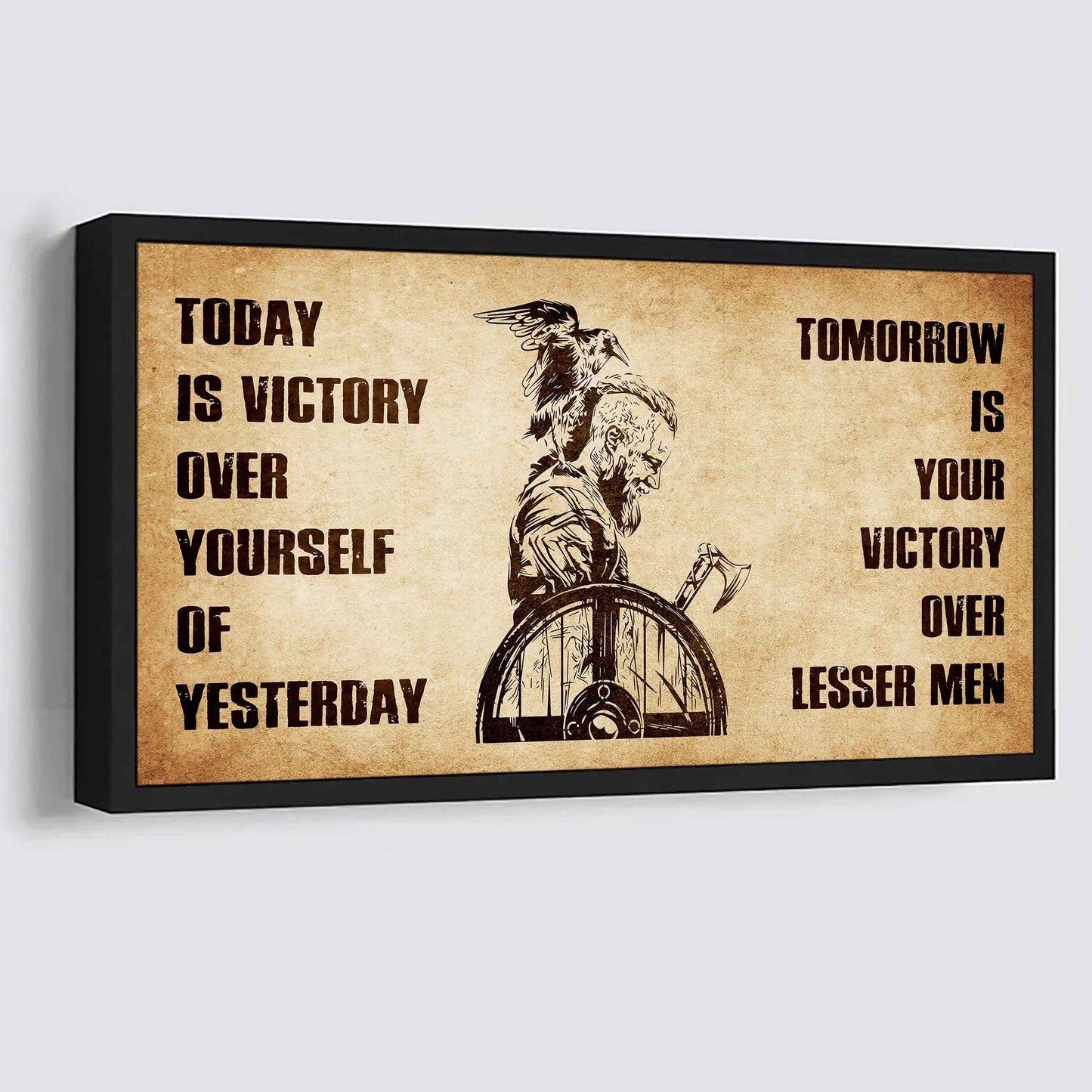 Personalized Samurai Poster Canvas - Today Is Victory Over Yourself Of Yesterday Tomorrow Is Your Victory Over Lesser Men