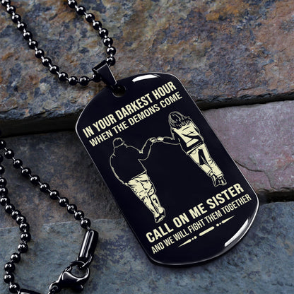 Personalized One Sided Dog Tag Call On Me Brother And We Will Fight Them Together Gift For Your Brother Your Cousins
