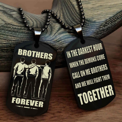 Viking 3 Brother Personalized Double Sided Dog Tag For My Brother - Call On Me Brother And We Will Fight Them Together Gift For Your Friend