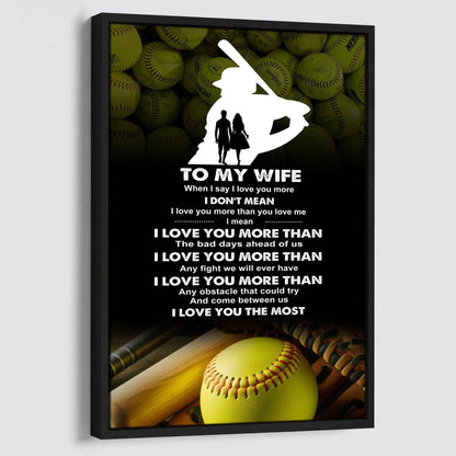 Sport Poster Canvas To My Wife When I Say I Love You More - I Love You The Most Gift For Your Wife