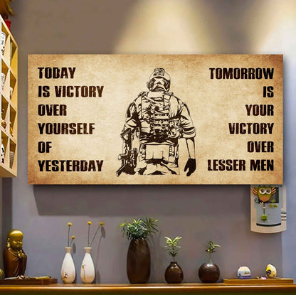Personalized Samurai Poster Canvas - Today Is Victory Over Yourself Of Yesterday Tomorrow Is Your Victory Over Lesser Men
