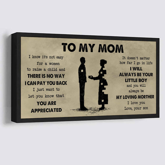 Family Poster Canvas To My Mom I Know It's Not Easy To Raise - I Will Always Be Your Little Boy