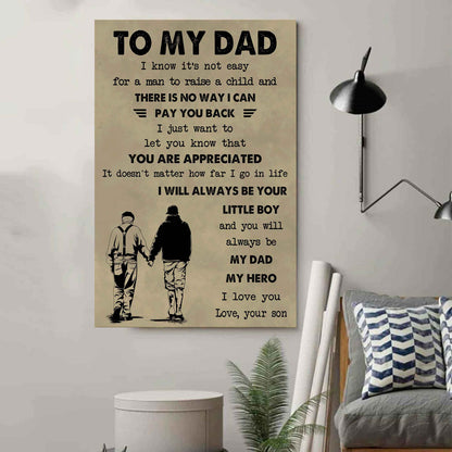 Family The Old Dad Poster Canvas To My Dad I Know It's Not Easy To Raise A Child I Will Always Be Your Little Boy