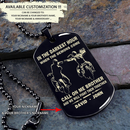 Personalized One Sided Dog Tag Call On Me Brother And We Will Fight Them Together Gift For Your Brother Your Cousins