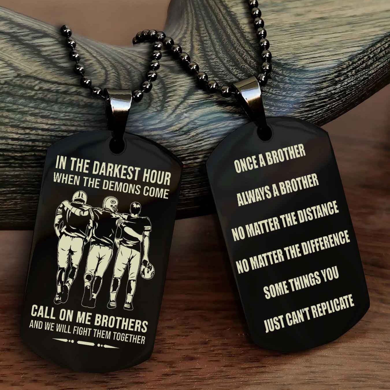 Customizable engraved dog tag double sided gift from brother Once A Brother Always A Brother