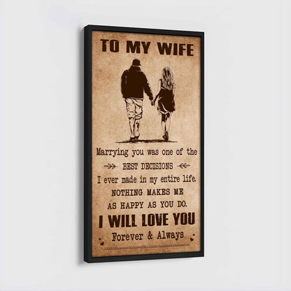 Poster Canvas To My Wife Marrying You Was One Of The Best Decisions - I Will Love You Forever And Always Gift For Your Wife