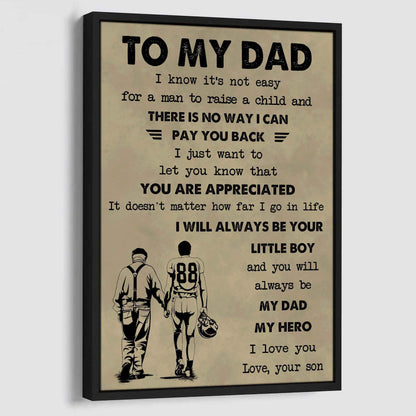 Family The Old Dad Poster Canvas To My Dad I Know It's Not Easy To Raise A Child I Will Always Be Your Little Boy