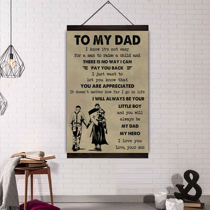 Family The Old Dad Poster Canvas To My Dad I Know It's Not Easy To Raise A Child I Will Always Be Your Little Boy