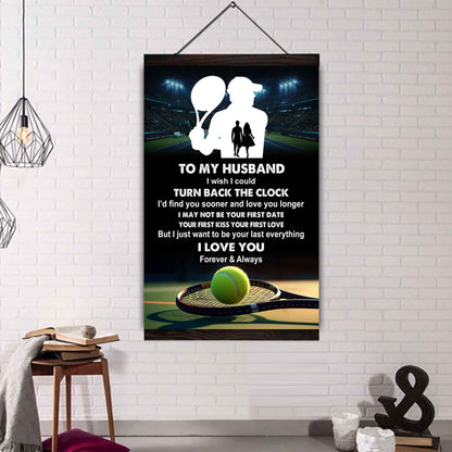 Sport Poster Canvas To My Husband I Wish I Could Turn Back The Clock I Would Find You Sooner and Love You Longer