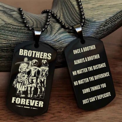 Samurai customizable engraved dog tag double sided gift from brother - Brother Forever Once A Brother Always A Brother