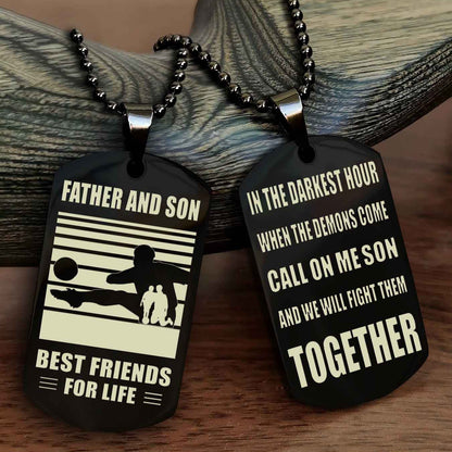 Sport Personalized Double Sided Dog Tag Father And Son Best Friend For Life - Call On Me Son
