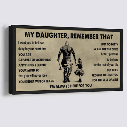 Soldier To My Daughter Remember That You Will Never Lose You Either Win Or Learn I'm Always Here For You