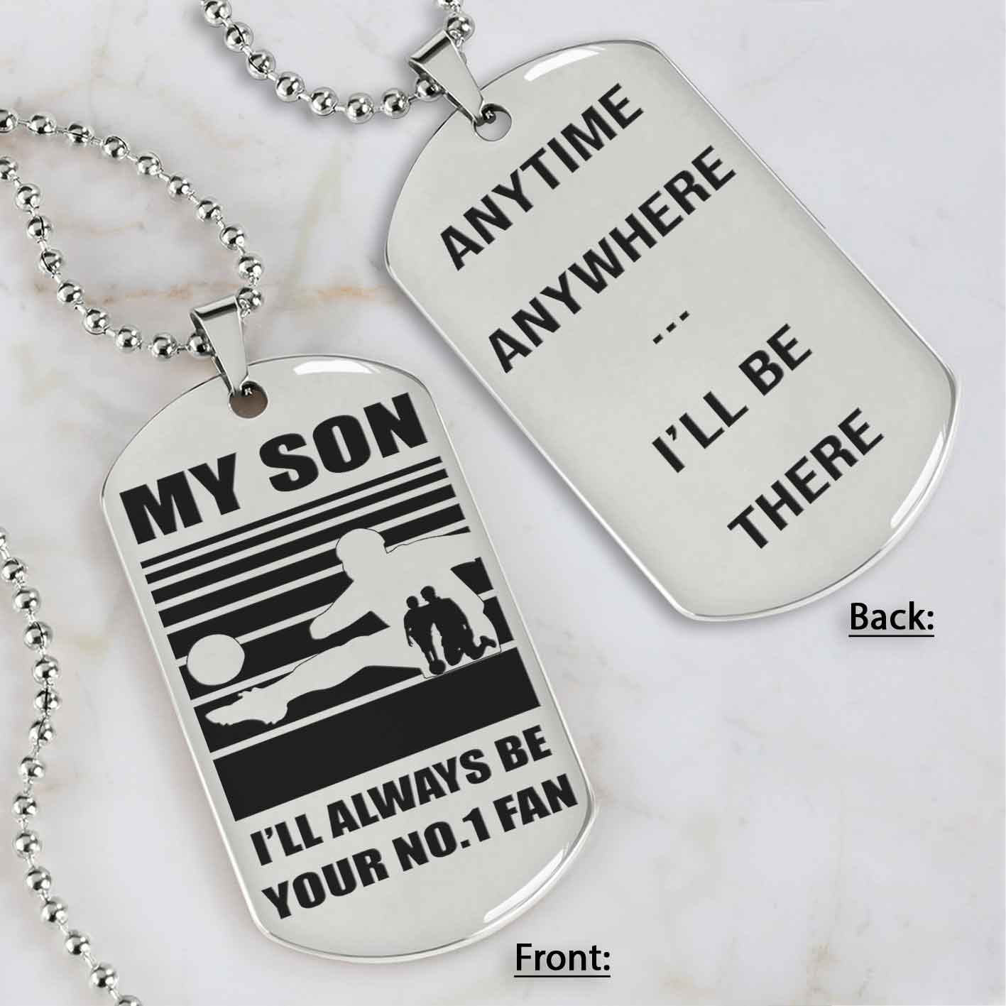 Sport Personalized Double Sided Dog Tag I Will Always Be Your No 1 Fan - Any Time Any Where I Will Be There Gift From Dad To Son