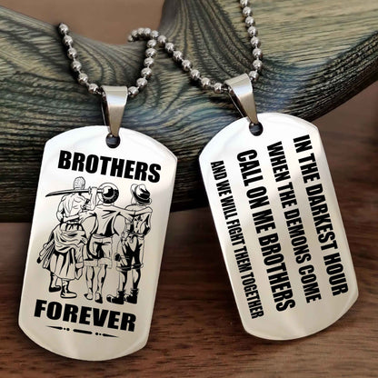 Biker Engraved Double Sided Dog Tag Call On Me Brother NAG Brothers Forever We Will Fight Them Together