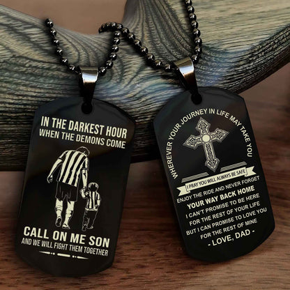 Samurai Double Sided Cross Dog Tag Call On Me Son - Gift For Son From Dad Your Way Back Home