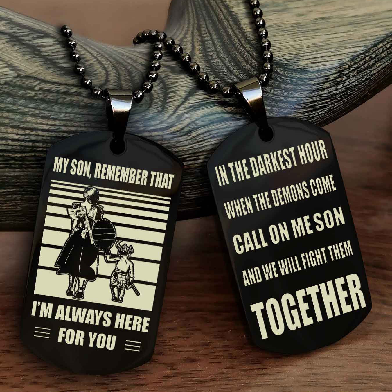 Double side Dog Tag My Son Remember That From Mom To Son With Message On The Back Gift For Your Son