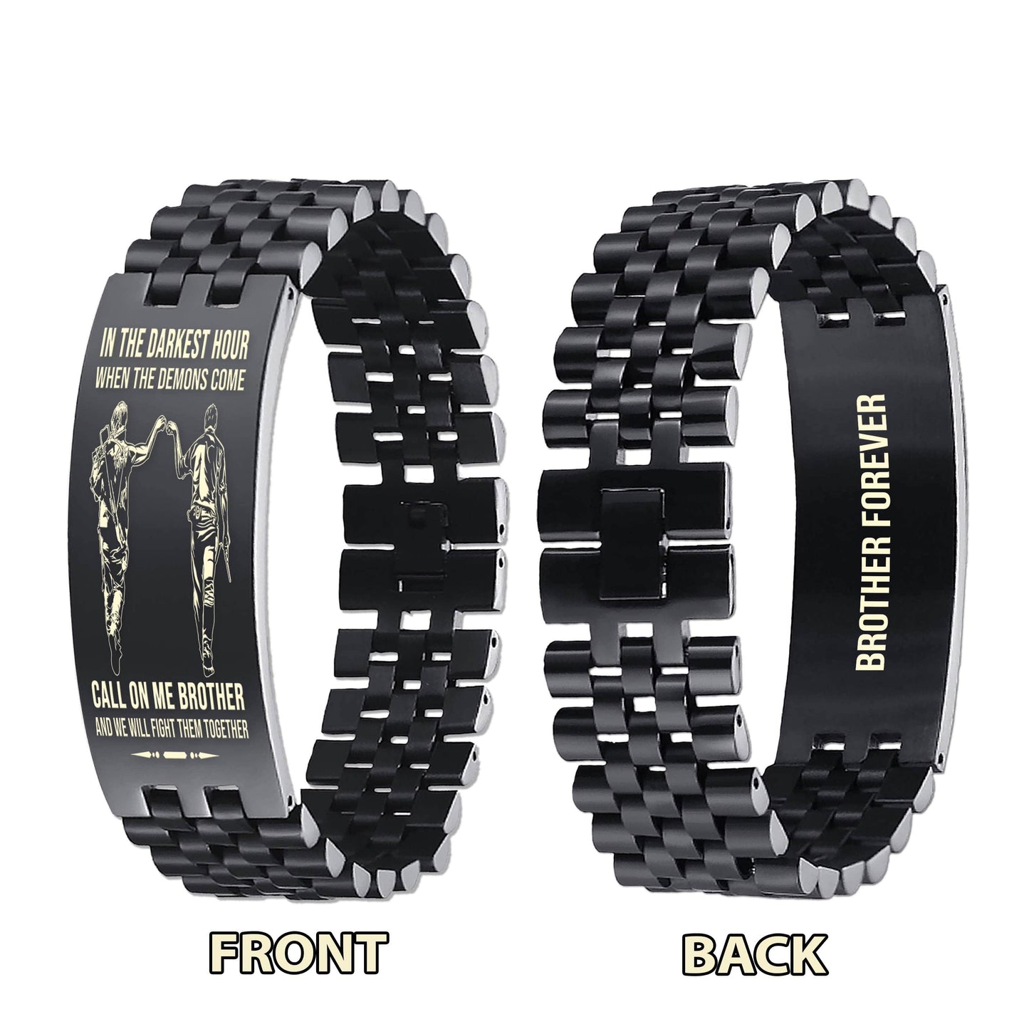 Knight templar brother Forever Customizable engraved brother bracelet double sided gift from brother, in the darkest hour, When the demons come call on me brother and we will fight them together