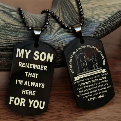 DRB Double Sided Dog Tag My Son Remember That I'm Always Here For You - Enjoy The Ride And Never Forget Your Way Back Home