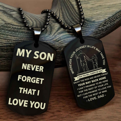 DRB Double Sided Dog Tag To My Son Never Forget That I Love You - Gift For Son Never Forget Your Way Back Home
