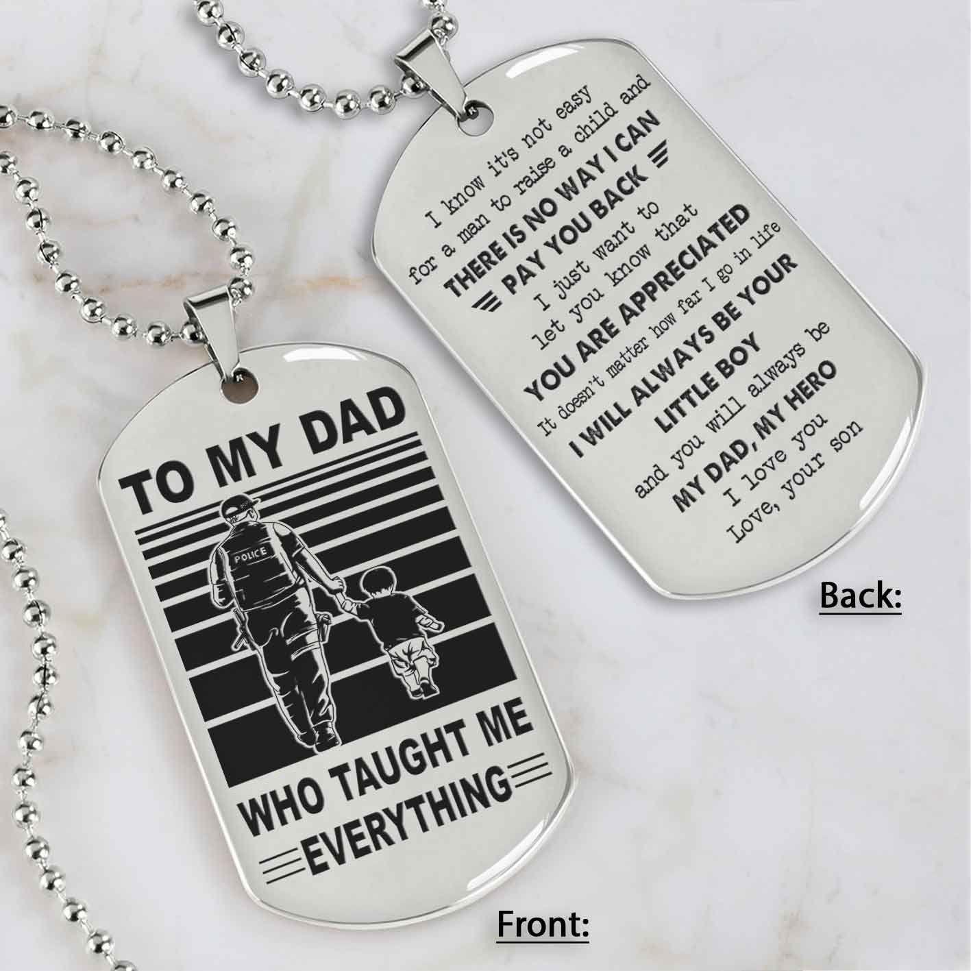 Customized Family Double Side Dog Tag To My Dad Who Taughte Me Everything I Know It's Not Easy - I Will Always Be Your Little Boy Gift From Son To Dad Father's Day Gift