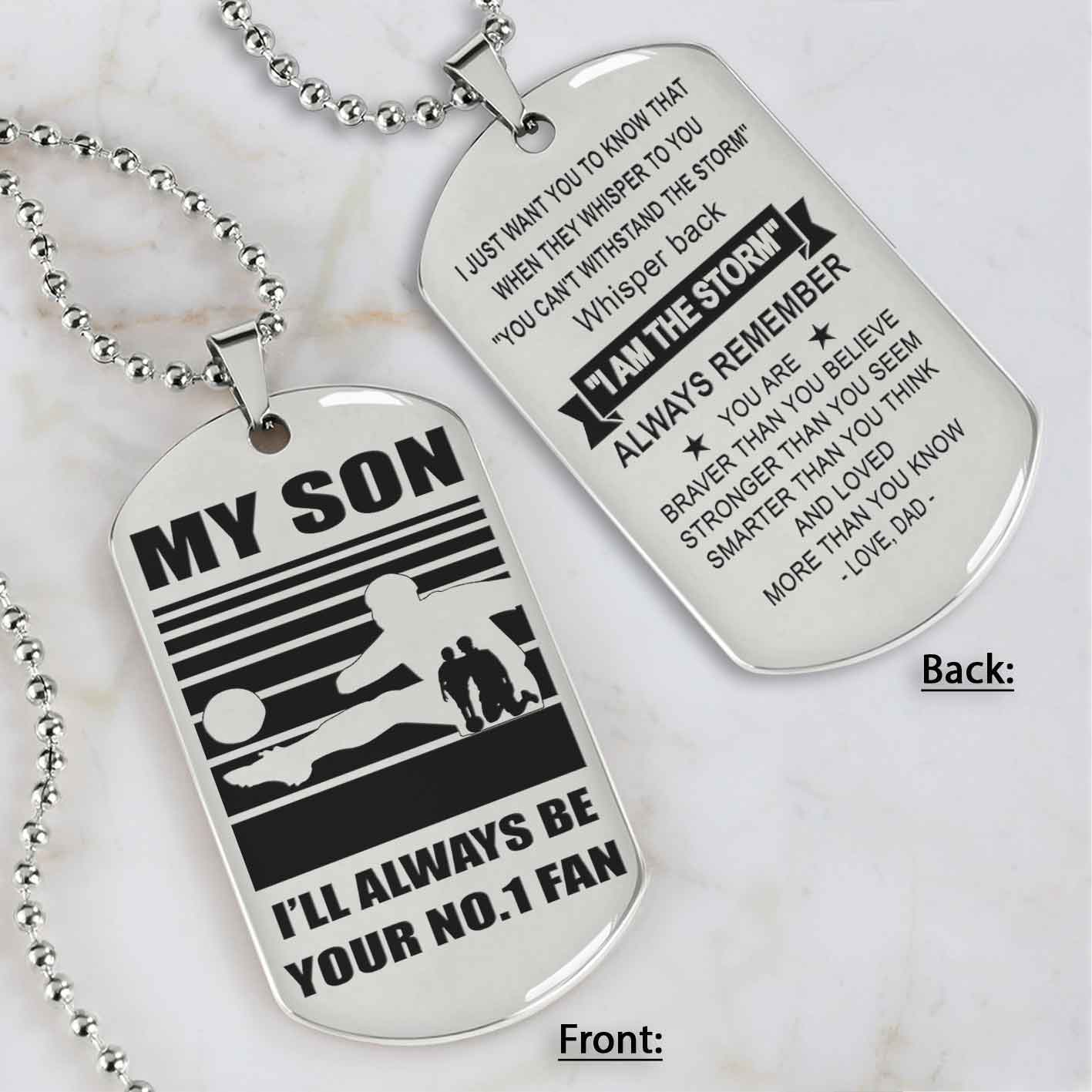 Sport Personalized Double Sided Dog Tag I Will Always Be Your No 1 Fan - Whisper Back I'm The Storm Gift From Dad To Son