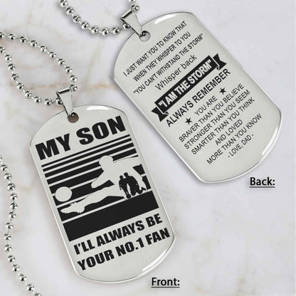Sport Personalized Double Sided Dog Tag I Will Always Be Your No 1 Fan - Whisper Back I'm The Storm Gift From Dad To Son