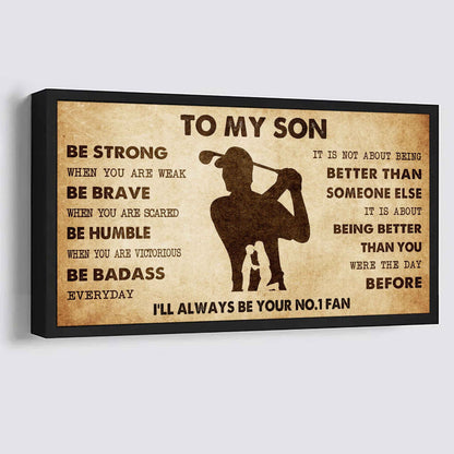 Personalized Sport Poster Canvas I'll Be Your No 1 Fan Mom To Son - Be Strong When You Are Weak Be Badass Everyday