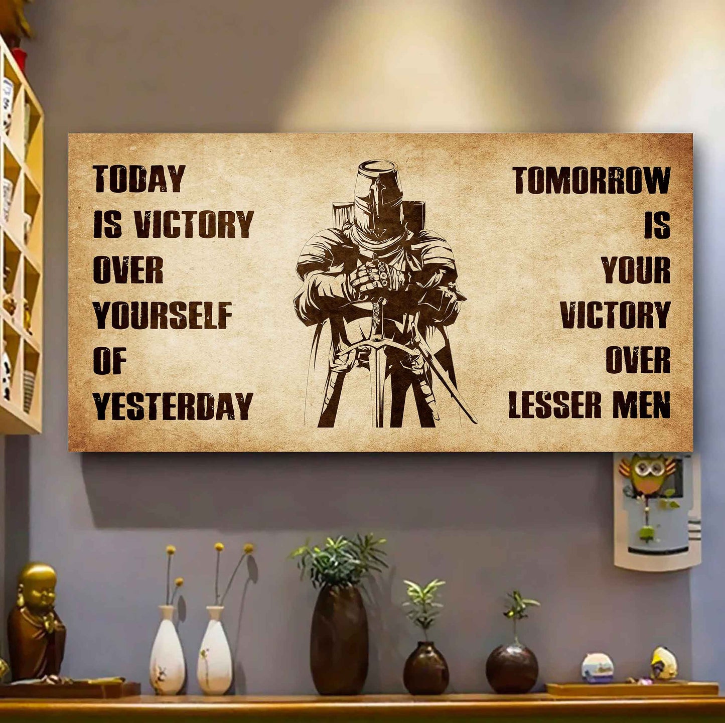 Personalized Samurai Poster Canvas - Today Is Victory Over Yourself Of Yesterday Tomorrow Is Your Victory Over Lesser Men