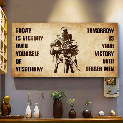 Personalized Samurai Poster Canvas - Today Is Victory Over Yourself Of Yesterday Tomorrow Is Your Victory Over Lesser Men