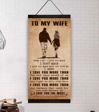 Samurai Poster Canvas To My Wife When I Say I Love You More - I Love You The Most Gift For Your Wife
