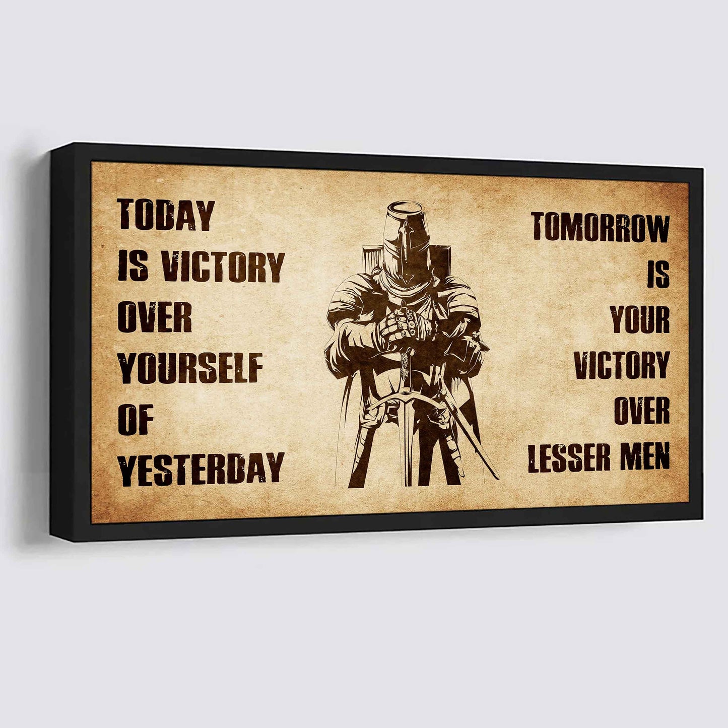Personalized Samurai Poster Canvas - Today Is Victory Over Yourself Of Yesterday Tomorrow Is Your Victory Over Lesser Men