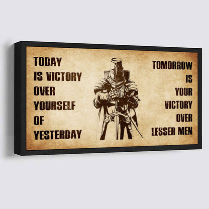 Personalized Samurai Poster Canvas - Today Is Victory Over Yourself Of Yesterday Tomorrow Is Your Victory Over Lesser Men