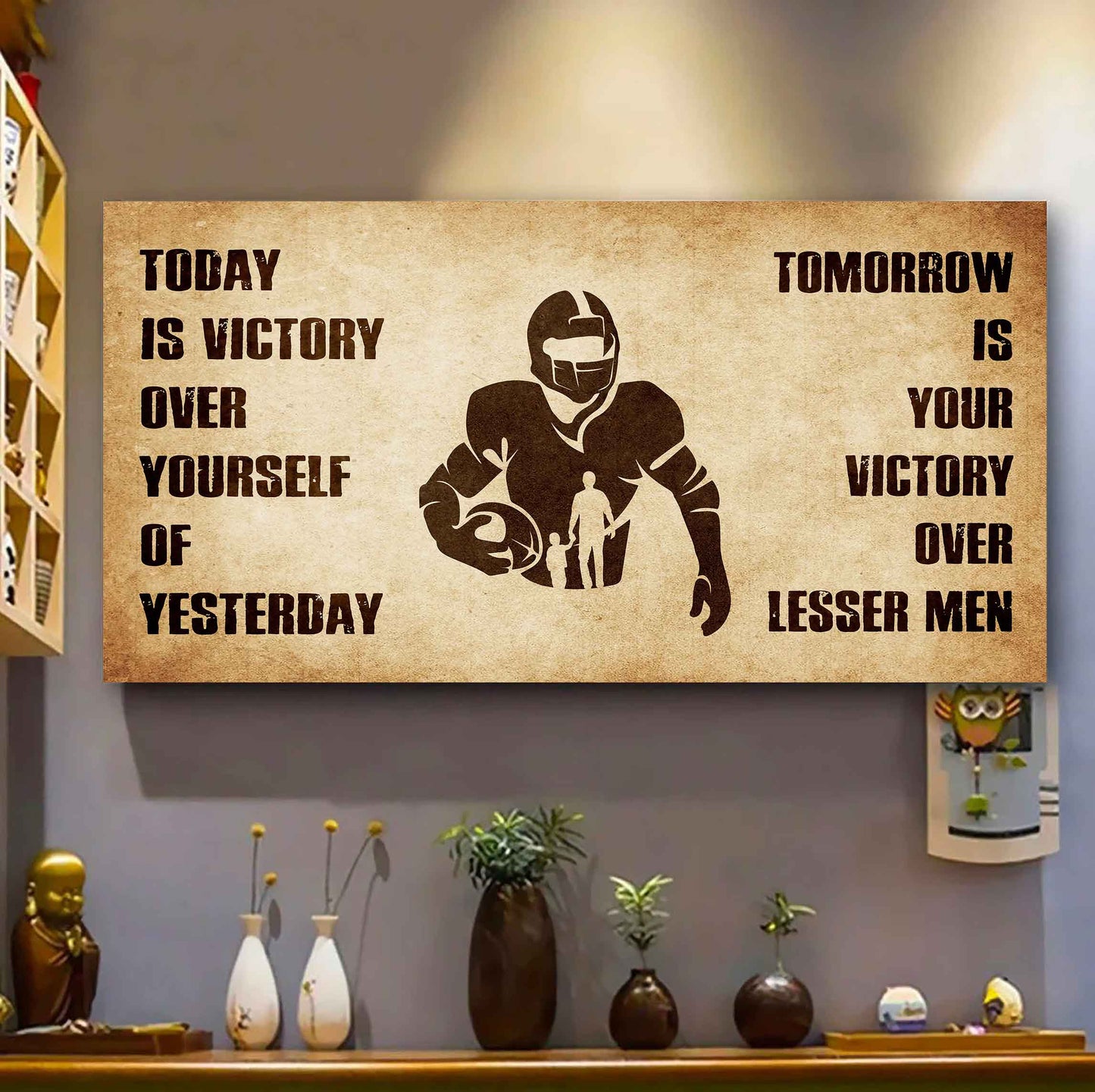 Personalized Samurai Poster Canvas - Today Is Victory Over Yourself Of Yesterday Tomorrow Is Your Victory Over Lesser Men