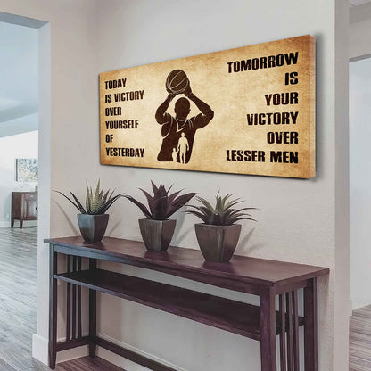 Personalized Samurai Poster Canvas - Today Is Victory Over Yourself Of Yesterday Tomorrow Is Your Victory Over Lesser Men