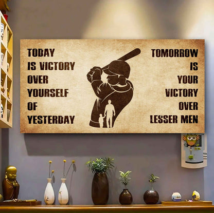 Personalized Samurai Poster Canvas - Today Is Victory Over Yourself Of Yesterday Tomorrow Is Your Victory Over Lesser Men